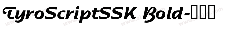 TyroScriptSSK Bold字体转换